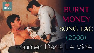 Nene & Angel | Tourner Dans Le Vide x Burnt Money (2000) - Plata Quemada