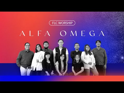 Alfa dan Omega | FLC Worship Album