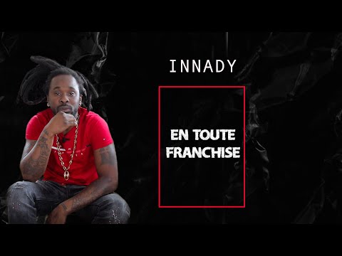 En toute franchise - Innady (interview)