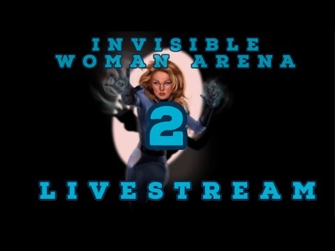 Invisible Woman Arena Round 1 Part 2
