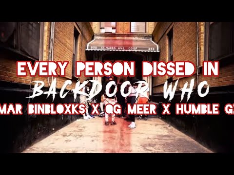 Every Person Dissed In Mar BinBloxks x QG Meer x Humble Gz - Backdoor Who