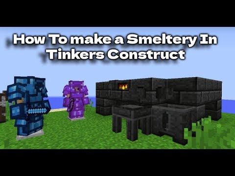 How To make a Smeltery in Tinker Construct (1.12.2)