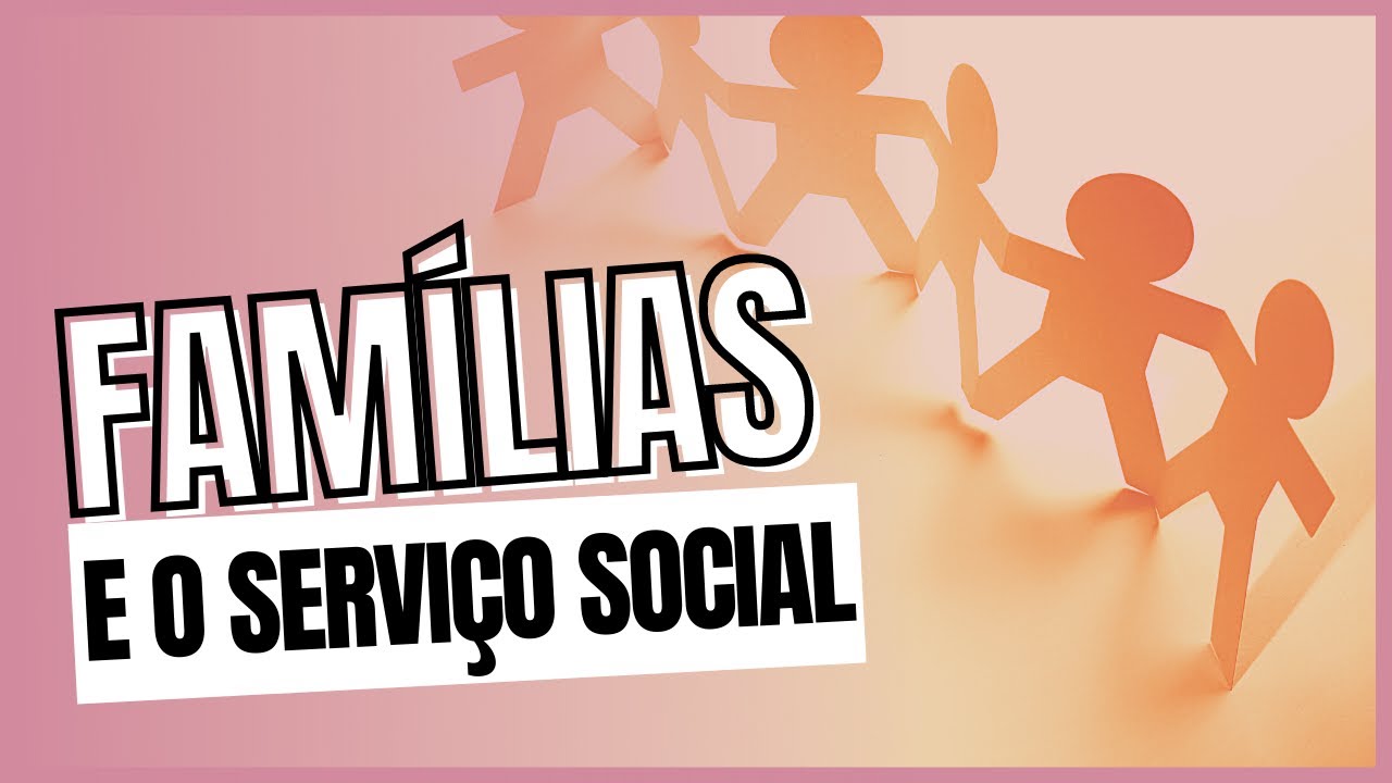 Família e Serviço Social