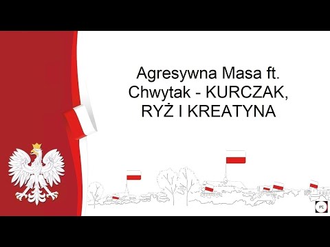 Agresywna Masa ft. Chwytak - KURCZAK, RYŻ I KREATYNA. Tekst