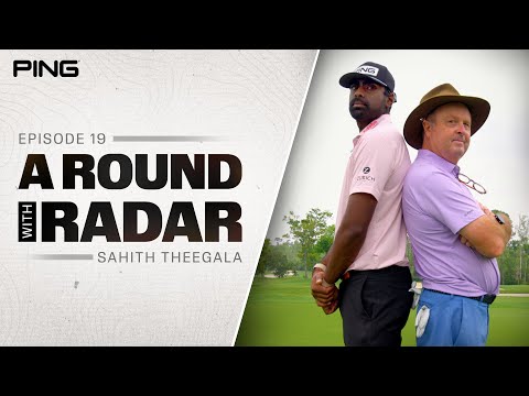 A Round with Radar - Episode 19: Sahith Theegala