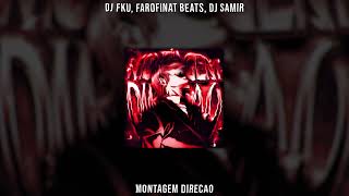 Download lagu DJ FKU, farofinat beats , Dj Samir - MONTAGEM DIREÇÃO mp3 Download lagu DJ FKU, farofinat beats , Dj Samir - MONTAGEM DIREÇÃO mp3