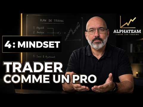 Apprendre le Trading comme un Pro — Leçon 4/4 : Mindset
