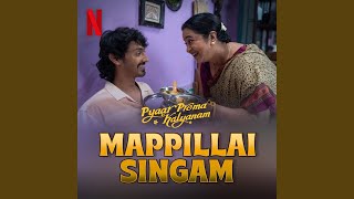 Download lagu Mappillai Singam (from the Netflix Film 'Pyaar Prema Kalyanam') mp3