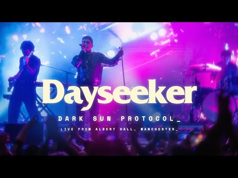 Dayseeker - Dark Sun Protocol (Full Live Show from Albert Hall in Manchester, UK)