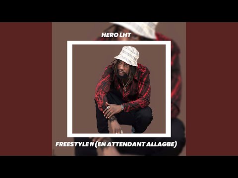 Freestyle II (En Attendant ALLAGBE)