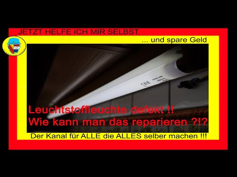 "JETZT HELFE ICH MIR SELBST" ... und repariere mein Leuchtstoffleuchte in der Küche. Ganz einfach !