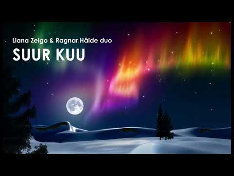 Liana Zeigo & Ragnar Häide duo - Suur kuu