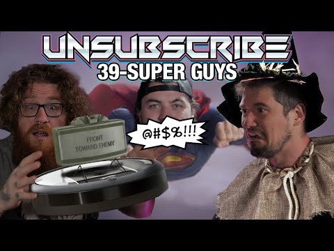 SUPER GUYS - Unsubscribe Podcast Ep 39