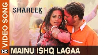 Mainu Ishq Lagaa (Video Song)  Shareek  Jimmy Shei