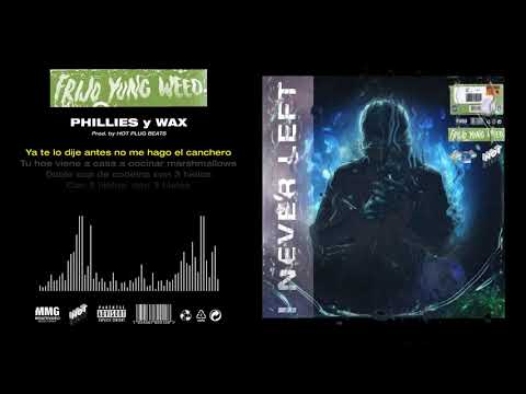 4. Frijo - PHILLIES & WAX