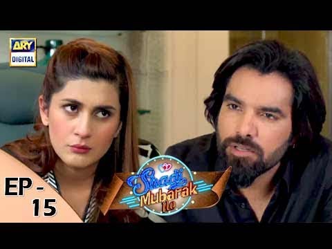 Shadi Mubarak Ho Episode 15 – 5th October 2017 | ARY Digital Drama