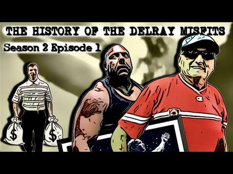 The History of the Delray Misfits - s2 e1