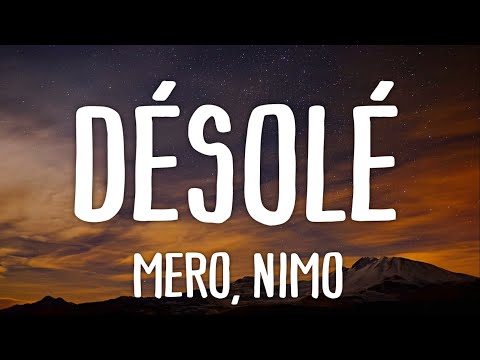 MERO feat. NIMO - Désolé (Lyrics)
