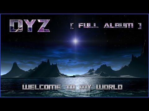 [2011] Dyz - Welcome.To.My.World [Full.Album]
