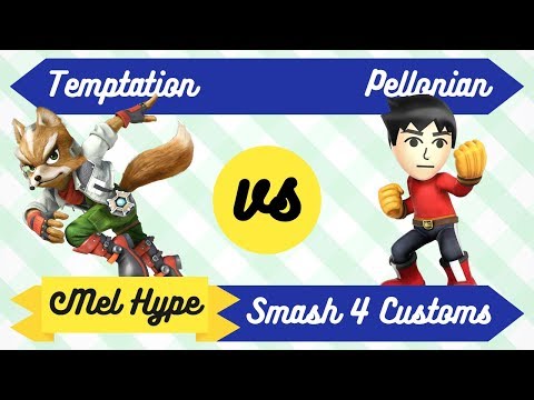 Mel Hype 3.6 - Smash 4 Customs - Temptation (Fox) vs Pellonian (Mii Brawler) - Losers Finals
