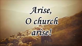 O Church Arise