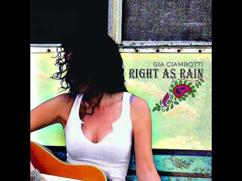 Gia Ciambotti - Right As Rain
