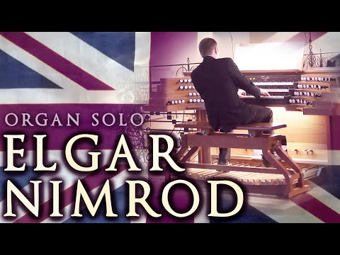 EDWARD ELGAR - NIMROD (ENIGMA VARIATIONS OP. 36) - PIPE ORGAN SOLO