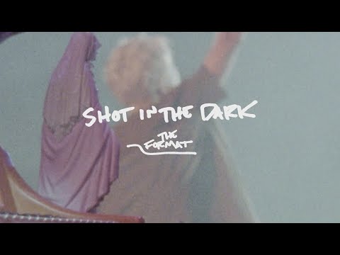 The Format - Shot In The Dark [Official Music Video]