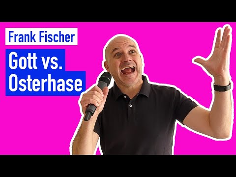 Frank Fischer - Gott vs. Osterhase