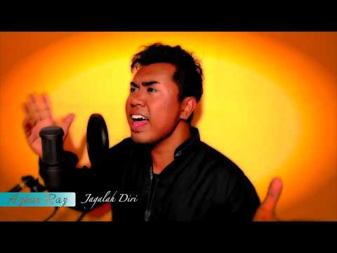 "Jagalah Diri" - Azhar Raz