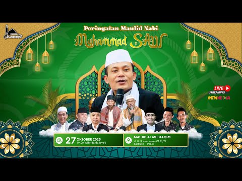 🔴 LIVE Peringatan Maulid Nabi Muhammad SAW 1447 H | Masjid Jami Al-Mustaqim | Kota Depok
