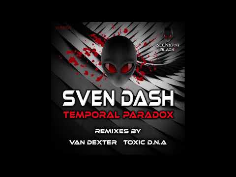 Sven Dash  - Temporal Paradox (Van Dexter Remix)