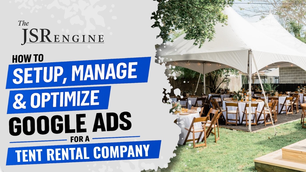 How to run Google Ads for tent rentals &mdash; walkthrough thumbnail