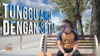 Download lagu Andra Respati - TUNGGU AKU DENGAN SETIA mp3