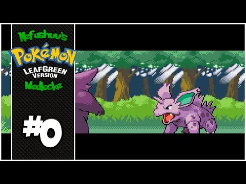 Nefashuu's Pokemon LeafGreen Wedlocke Part 0 - Wedded Bliss!