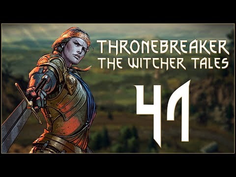 TRAITORS - Thronebreaker: The Witcher Tales (Bonebreaker) - Ep.41!