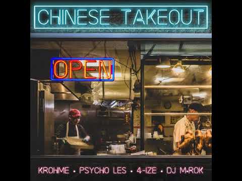 Krohme - Chinese Takeout feat. Psycho Les, 4​-​IZE and DJ M​-​ROK