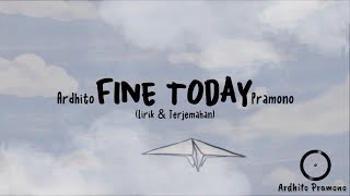 Download lagu Fine Today - Ardhit Pramono (Lirik & Terjemahan) mp3 Download lagu Fine Today - Ardhit Pramono (Lirik & Terjemahan) mp3