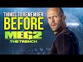 Things To Remember Before Watching Meg 2: The Trench | The Meg Recap