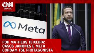 Vídeo: Casos Janones e Meta coroam TSE protagonista; entenda | CNN 360°