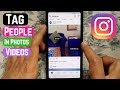 How To Tag People in Photos and Videos On Instagram