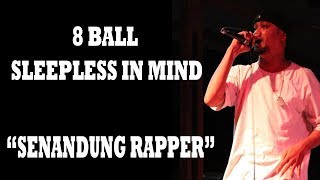 Download lagu 8 BALL SLEEPLESS IN MIND - SENANDUNG RAPPER KESANDUNG SANDUNG (LIRIK) mp3