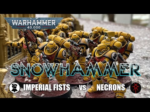 SNOWHAMMER! - Imperial Fists vs Necrons - Warhammer 40000 battle report