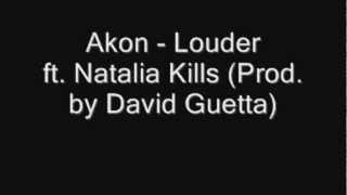 Akon - Louder ft. Natalia Kills (Remix)