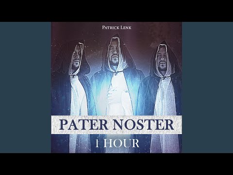 Pater Noster (1 Hour)