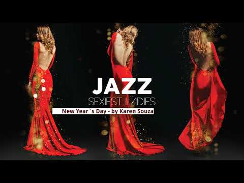 Sexiest Ladies of Jazz - The Trilogy!