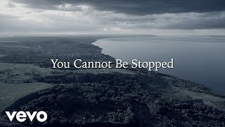 Laura Story - You Cannot Be Stopped (Official Lyric Video)