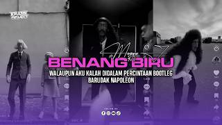Download lagu DJ BENANG BIRU X BARUDAK NAPOLEON - MEGGY Z | WALAUPUN AKU KALAH DIDALAM PERCINTAAN BOOTLEG mp3