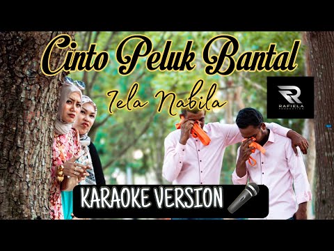 Cinto Peluk Bantal - Iela Nabila (KARAOKE VERSION) Original key