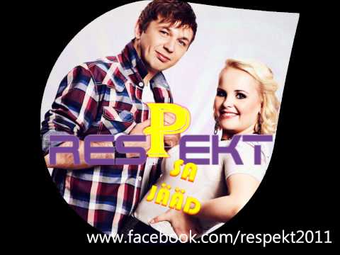 Respekt - Sa jääd (Radio edit)